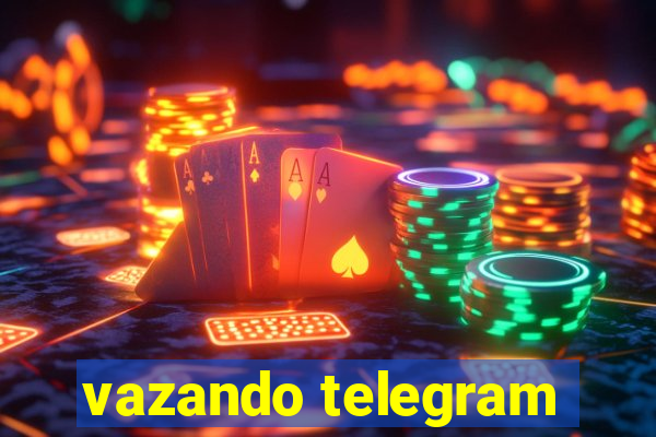 vazando telegram